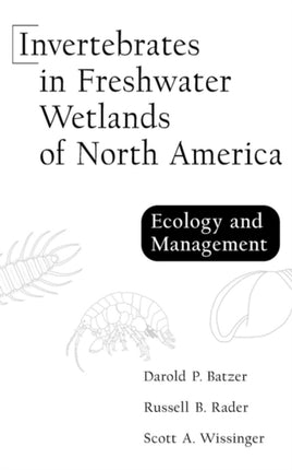 Invertebrates in Freshwater Wetlands of North America: Ecology and Management