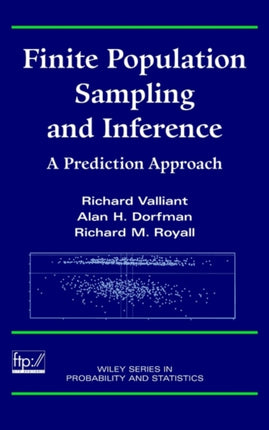 Finite Population Sampling and Inference: A Prediction Approach