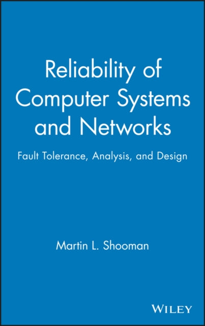 Reliability of Computer Systems Fault Tolerance
