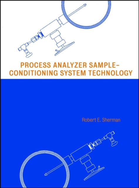 Process Analyzer Sample-Conditioning System Technology