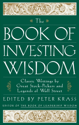 The Book of Investing Wisdom: Classic Writings by Great Stock-Pickers and Legends of Wall Street