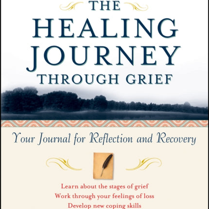 The Healing Journey Through Grief: Your Journal for Reflection and Recovery