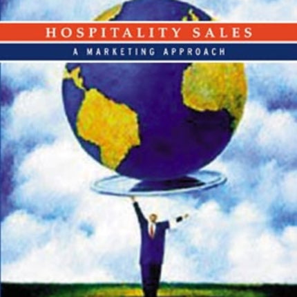 Hospitality Sales: A Marketing Approach