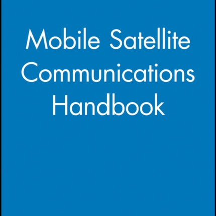 Mobile Satellite Communications Handbook