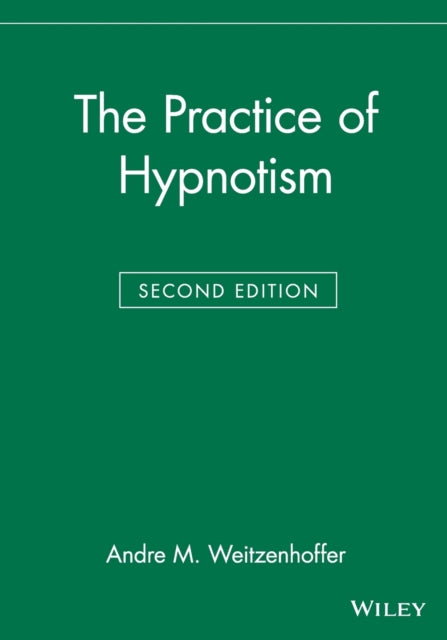 The Practice of Hypnotism