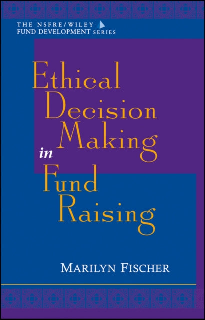 Ethical Decision Making in Fund Raising