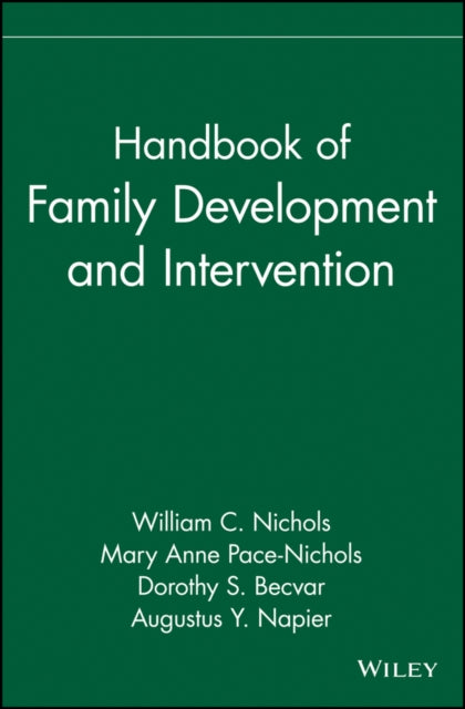 Handbook of Family Development and Intervention