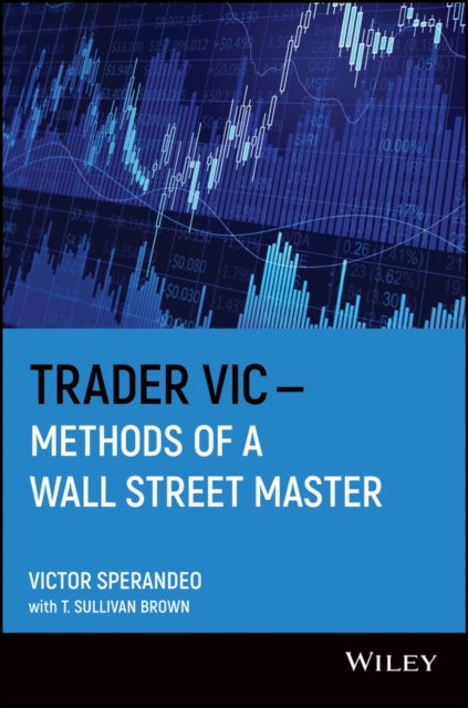 Trader VicMethods of a Wall Street Master