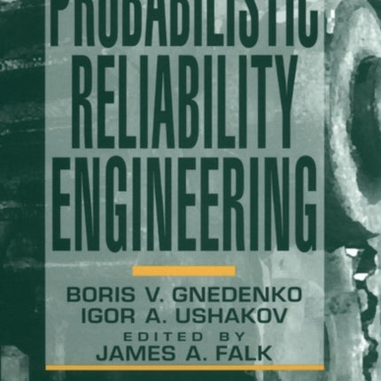 Probabilistic Reliability Engineering