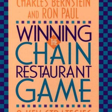 Winning the Chain Restaurant Game: Eight Key Strategies