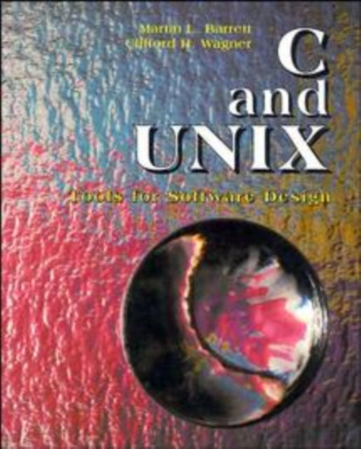 C and UNIX: Tools for Software Design