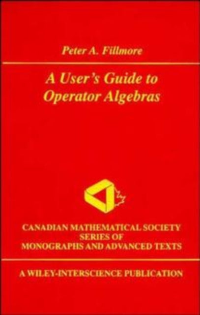 A User's Guide to Operator Algebras