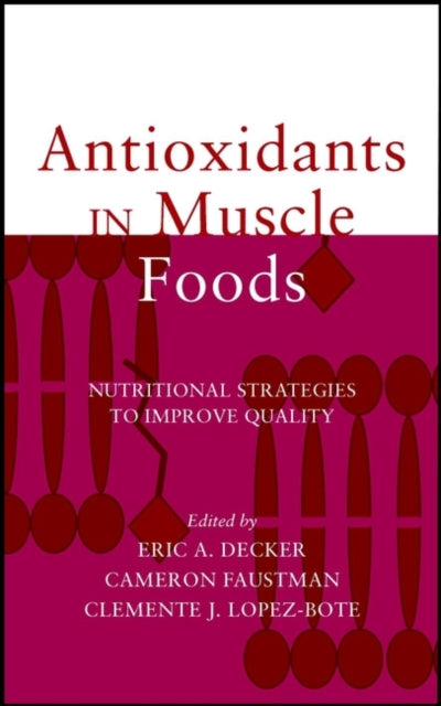 Antioxidants in Muscle Foods: Nutritional Strategies to Improve Quality