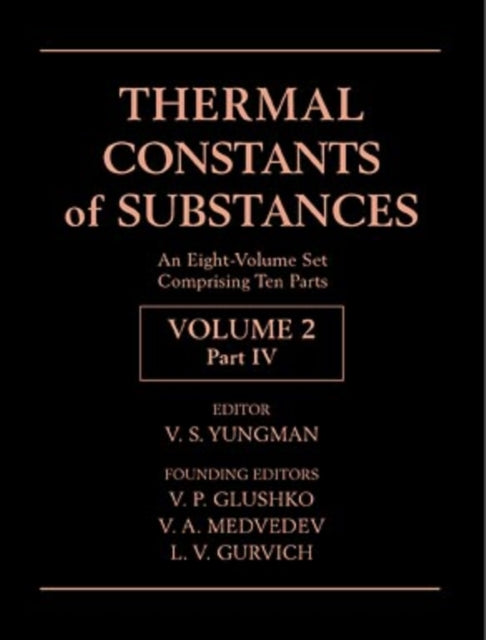 Thermal Constants of Substances, 8 Volume Set