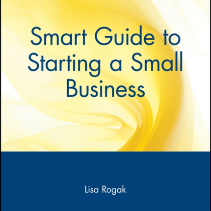 Smart Guide to Starting a Small Business