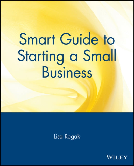 Smart Guide to Starting a Small Business