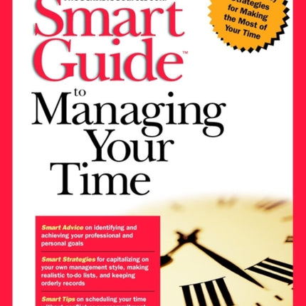 Smart Guide to Managing Your Time