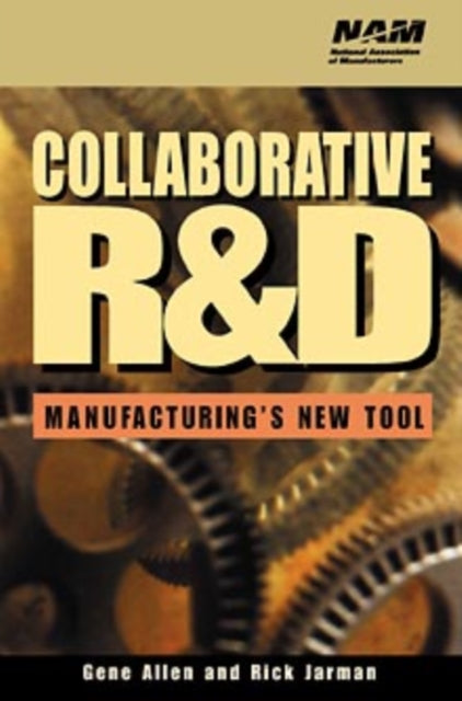 Collaborative R&D: Manufacturing's New Tool