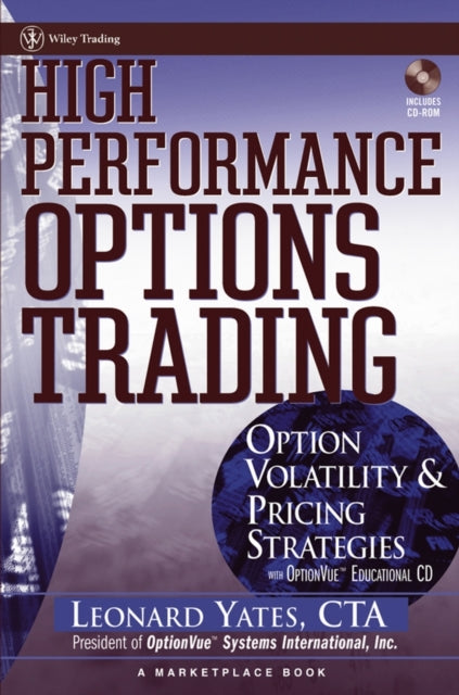 High Performance Options Trading: Option Volatility and Pricing Strategies w/website