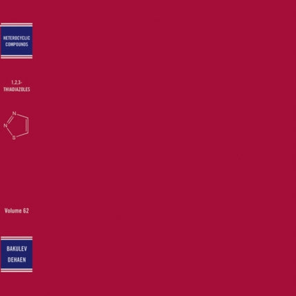 The Chemistry of 123Thiadiazoles Volume 62