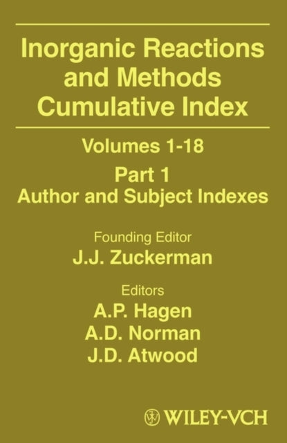 Inorganic Reactions and Methods, Cumulative Index, Part 1: Author and Subject Indexes