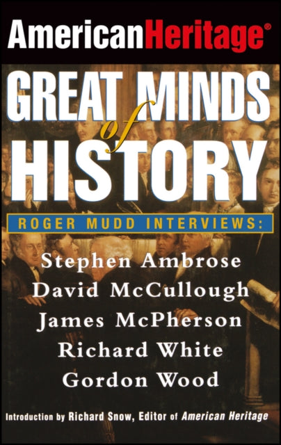 American Heritage: Great Minds of History