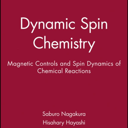 Dynamic Spin Chemistry