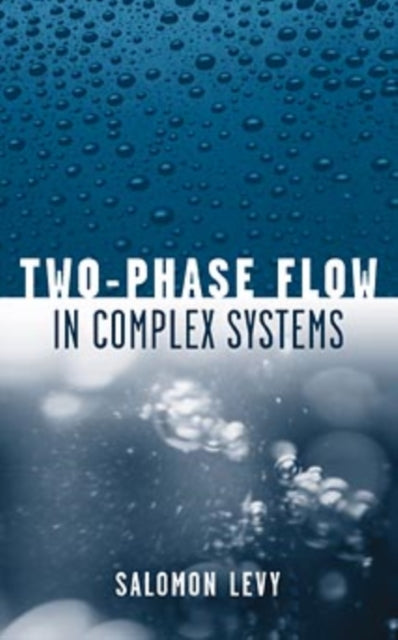 TwoPhase Flow in Complex Systems