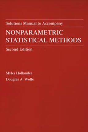 Nonparametric Statistical Methods, Solutions Manual