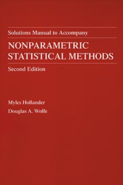 Nonparametric Statistical Methods, Solutions Manual