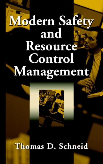 Modern Safety and Resource Control Management