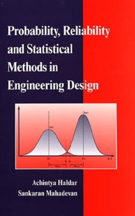 Probability, Reliability, and Statistical Methods in Engineering Design