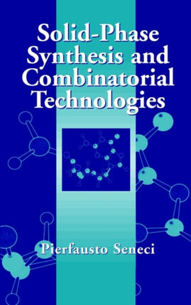 SolidPhase Synthesis and Combinatorial
