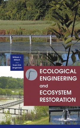 Ecological Engineering and Ecosystem Restoration