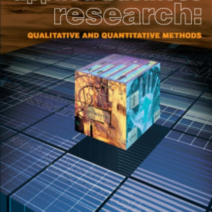 Applied Business Research Qualitative and Quantitative Methods