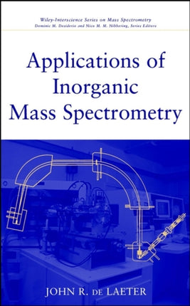 Inorganic Mass Spectrometry 3 Wiley Series on Mass Spectrometry