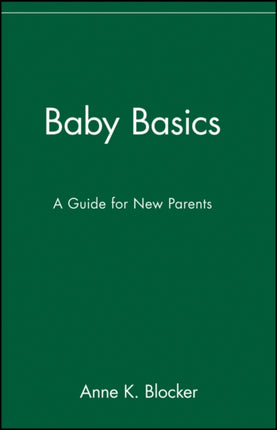 Baby Basics: A Guide for New Parents