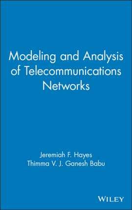 Modeling and Analysis of Telecommunications