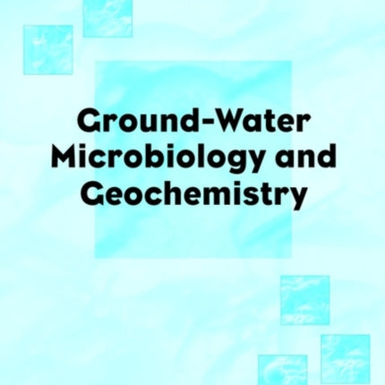 GroundWater Microbiology and Geochemistry