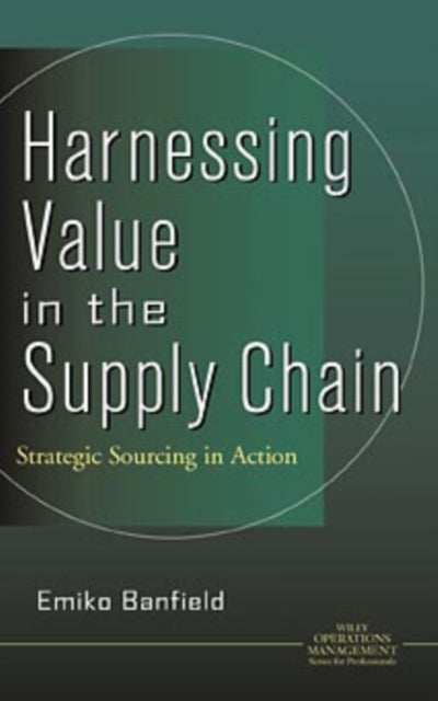 Harnessing Value in the Supply Chain