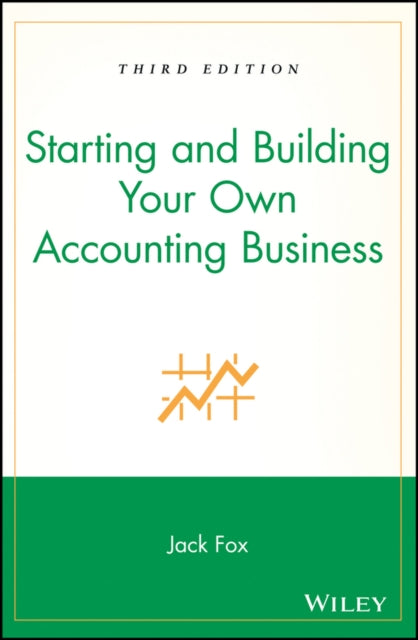 Starting and Building Your Own Accounting Business