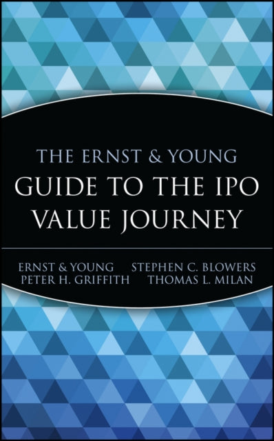 The Ernst  Young Guide to the IPO Value Journey