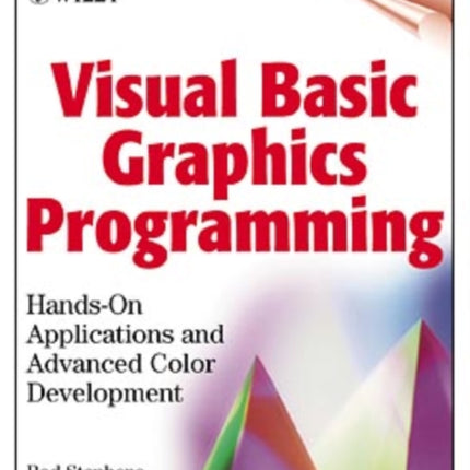 Visual Basic Graphics Programming: Hands-On Applications and Advanced Color Development