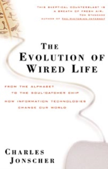 The Evolution of Wired Life