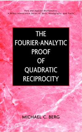 The FourierAnalytic Proof of Quadratic Reciprocity