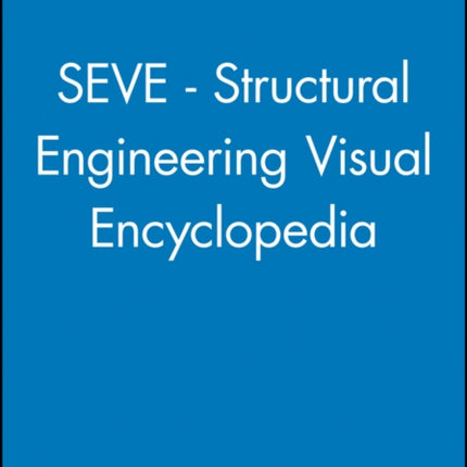 SEVE  Structural Engineering Visual Encyclopedia