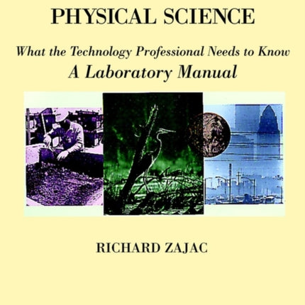 Physical Science: What the Technology Professional Needs to Know: A Laboratory Manual