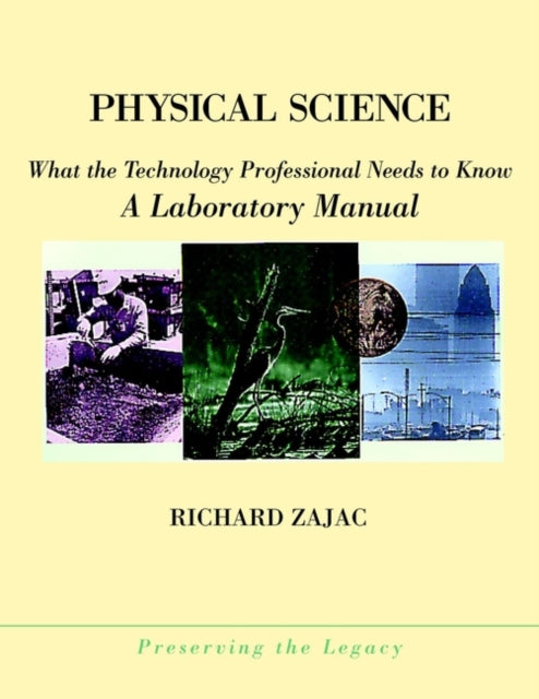 Physical Science: What the Technology Professional Needs to Know: A Laboratory Manual