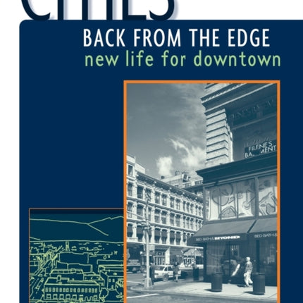 Cities Back from the Edge: New Life for Downtown