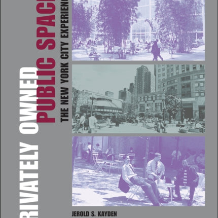 Privately Owned Public Space The New York City
